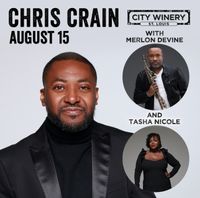 City Winery St. Louis presents Chris Crain with Merlon Devine and Tasha Nicole 