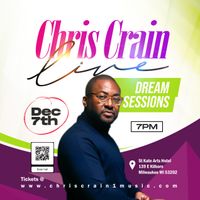 V.I.P Chris Crain "Live Recording" Dream Sessions