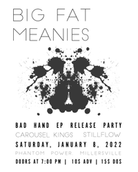 Big Fat Meanies Bad Hand Release Show - Millersville