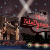 The TeleDynes by The TeleDynes