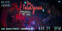 The TeleDynes - Galactic Theatre