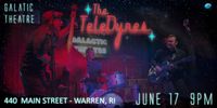 The TeleDynes - Galactic Theatre