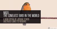 New Opera Reading: Nigel, the loneliest bird in the world