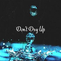 'Don't Dry Up' Single by Rev. J. W. Flowers, Sr. & Keshah Walker