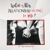 'What is This Relationship Doing to Me?' Devotional by Dr. J. T. Flowers, Pastor