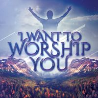 'I Want To Worship You' Single by Rev. J. W. Flowers, Sr. and Keshah Walker