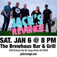 Jack's Revenge At The Brewhaus With You!