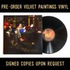 Velvet Paintings: Vinyl Pre-Order
