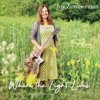 Where the Light Lives by Joy Zimmerman