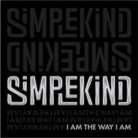 I Am the Way I Am by SimpleKind
