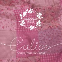 Calico by Savannah Rose