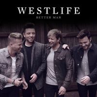 Better Man - Westlife 2019 chord chart