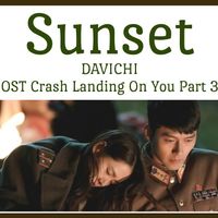 Sunset (노을) - Davichi (다비치) " Crash Landing on You (사랑의 불시착)" OST Part 3 chord chart