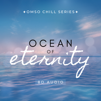 Ocean of Eternity (8D Audio) by JMCX
