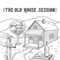 The Old House Session by Katee Kross
