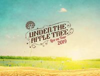 Under the Apple Tree Tour 2019