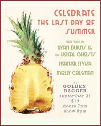 Celebrate the Last Day of Summer w/ Ryan Burns, Heather Styka, and Molly Coleman