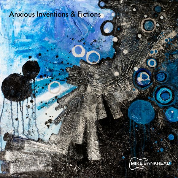 Anxious Inventions & Fictions: Deluxe Version on Compact Disc