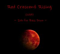 "Red Crescent Rising" for Solo Bass Drum