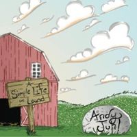 A Simple Life on Land by Andy Juhl