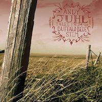 Tales from the Buffalo Blue Stem by Andy Juhl