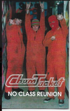 Zub 105: Chum Jacket - No Class Reunion Cassette NOS