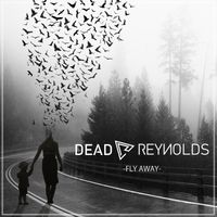 Fly Away by Dead Reynolds