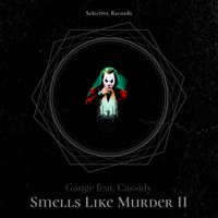 Smells Like Murder II feat. Cassidy by Selective Records