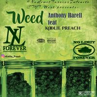 Weed feat. Koolie Preach *In Stores 06/08/21* by Anthony Harell