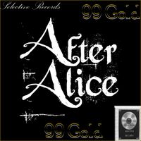 99 Gold by After Alice 