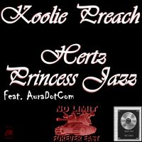 Hertz by Koolie Preach, Princess Jazz, AuraDotCom