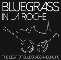Rick Faris Band @ Bluegrass In La Roche Europe's #1 Bluegrass Festival