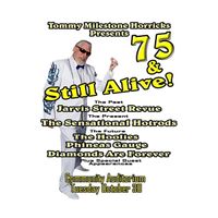 75 & Still Alive  Tommy Horricks Event  