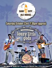 Downtown HB Show at Surf City Ale House with lousy little gods