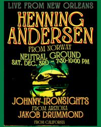 NEW ORLEANS: HENNING ANDERSEN (NORWAY) JOHNNY IRONSIGHTS (ARIZONA) JAKOB DRUMMOND (CALIFORNIA)
