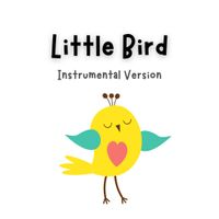 Little Bird [INSTRUMENTAL] by Lindsay Müller