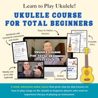 Ukulele Course for Total Beginners
