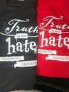 #TruthIsNotHate T-shirts