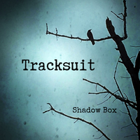 Shadow Box by Tracksuit
