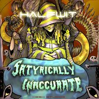 Satyrically Inaccurate by Halfwit