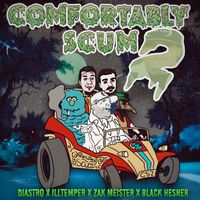 Comfortably Scum 2 by Comfortably Scum