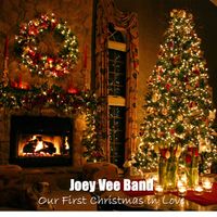 Our First Christmas in Love - Single by Joey Vee