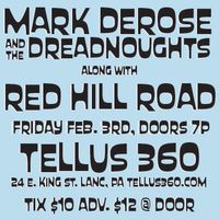 Mark DeRose & The Dreadnoughts @ Tellus 360 w/Red Hill Road