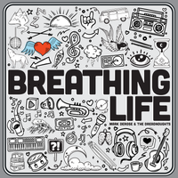 Breathing Life  by Mark DeRose & The Dreadnoughts 