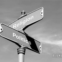 Politics and Religion by Bob Koch