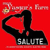 Salute - to Woodstock Era Acoustic / Electric Music: By Max Yasgur's Farm