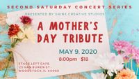 Cancelled - A Mother's Day Tribute - Second Saturday Concert Series