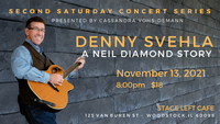 Denny Svehla - A NEIL DIAMOND STORY - Second Saturday Concert Series