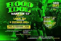 Hood Idol "Wake 'Em Up Tour