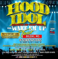 Hood Idol "Wake 'Em Up" Tour
